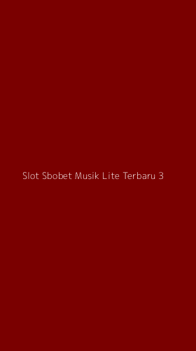 Tampilan Antarmuka Aplikasi Slot Sbobet Musik Lite Terbaru - 3