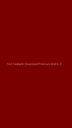 Tampilan Antarmuka Aplikasi Slot Seabank Download Premium Gratis - 3