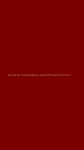Tampilan Antarmuka Aplikasi Slot Server Thailand Maxwin Game Rpg Android Offline - 1