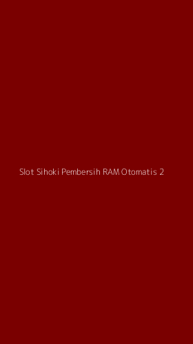 Tampilan Antarmuka Aplikasi Slot Sihoki Pembersih Ram Otomatis - 2