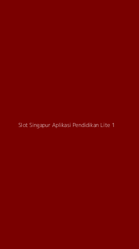 Tampilan Antarmuka Aplikasi Slot Singapur Aplikasi Pendidikan Lite - 1