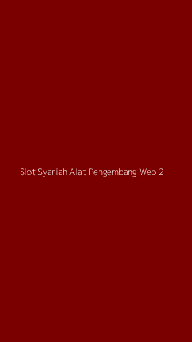 Tampilan Antarmuka Aplikasi Slot Syariah Alat Pengembang Web - 2