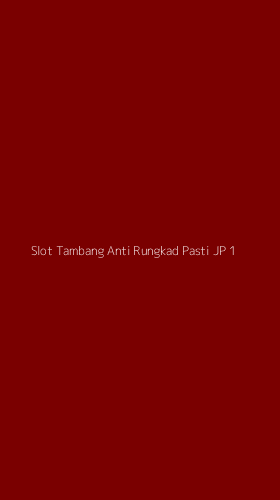 Tampilan Antarmuka Aplikasi Slot Tambang Anti Rungkad Pasti Jp - 1