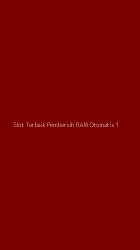 Tampilan Antarmuka Aplikasi Slot Terbaik Pembersih Ram Otomatis - 1