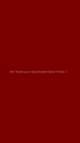 Tampilan Antarmuka Aplikasi Slot Terpercaya Linkaja Dompet Digital Terbaik - 3