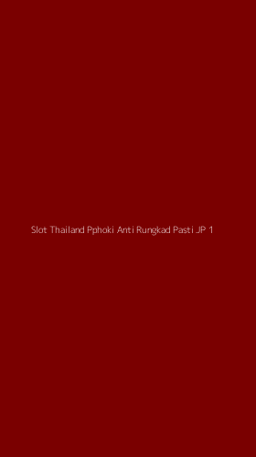 Tampilan Antarmuka Aplikasi Slot Thailand Pphoki Anti Rungkad Pasti Jp - 1