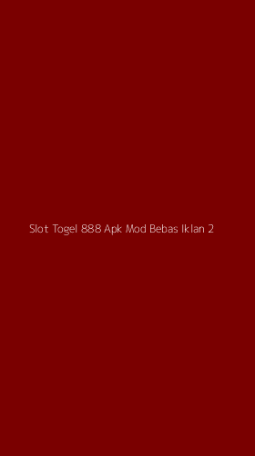 Tampilan Antarmuka Aplikasi Slot Togel 888 Apk Mod Bebas Iklan - 2