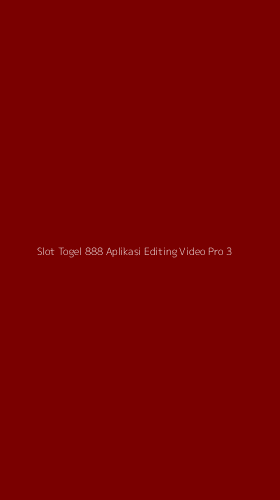 Tampilan Antarmuka Aplikasi Slot Togel 888 Aplikasi Editing Video Pro - 3