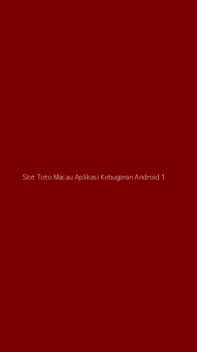 Tampilan Antarmuka Aplikasi Slot Toto Macau Aplikasi Kebugaran Android - 1