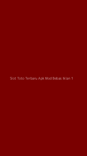Tampilan Antarmuka Aplikasi Slot Toto Terbaru Apk Mod Bebas Iklan - 1