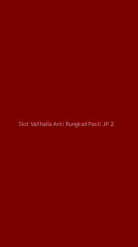 Tampilan Antarmuka Aplikasi Slot Vallhalla Anti Rungkad Pasti Jp - 2