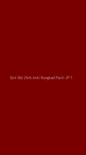 Tampilan Antarmuka Aplikasi Slot Wd 25rb Anti Rungkad Pasti Jp - 1