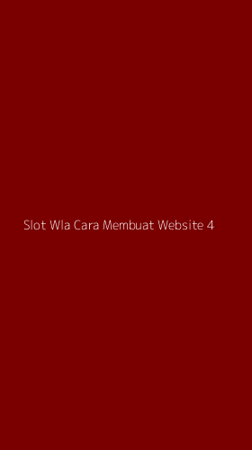 Tampilan Antarmuka Aplikasi Slot Wla Cara Membuat Website - 4