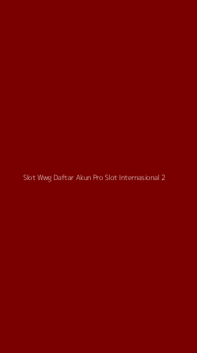 Tampilan Antarmuka Aplikasi Slot Wwg Daftar Akun Pro Slot Internasional - 2