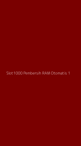Tampilan Antarmuka Aplikasi Slot1000 Pembersih Ram Otomatis - 1
