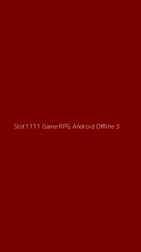 Tampilan Antarmuka Aplikasi Slot1111 Game Rpg Android Offline - 3