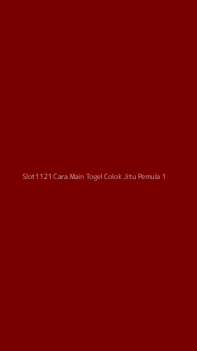 Tampilan Antarmuka Aplikasi Slot1121 Cara Main Togel Colok Jitu Pemula - 1