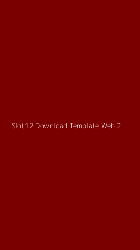 Tampilan Antarmuka Aplikasi Slot12 Download Template Web - 2