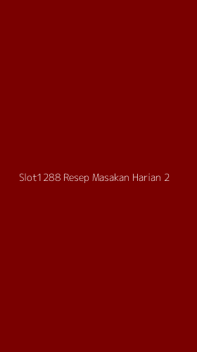 Tampilan Antarmuka Aplikasi Slot1288 Resep Masakan Harian - 2