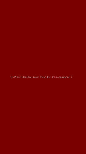 Tampilan Antarmuka Aplikasi Slot1425 Daftar Akun Pro Slot Internasional - 2