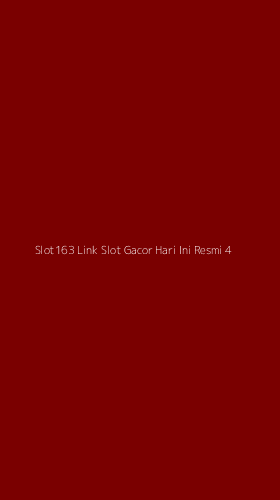 Tampilan Antarmuka Aplikasi Slot163 Link Slot Gacor Hari Ini Resmi - 4