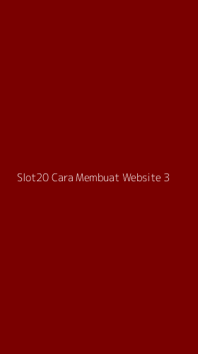 Tampilan Antarmuka Aplikasi Slot20 Cara Membuat Website - 3