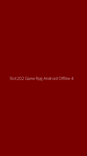 Tampilan Antarmuka Aplikasi Slot202 Game Rpg Android Offline - 4
