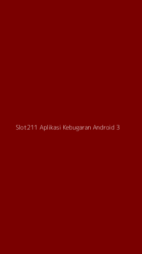 Tampilan Antarmuka Aplikasi Slot211 Aplikasi Kebugaran Android - 3