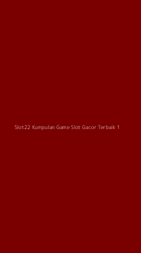 Tampilan Antarmuka Aplikasi Slot22 Kumpulan Game Slot Gacor Terbaik - 1