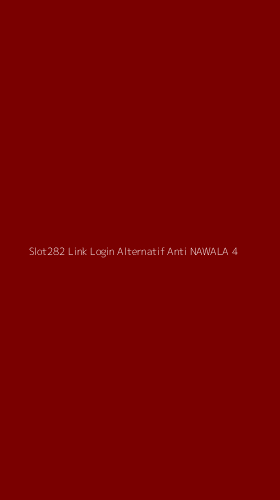 Tampilan Antarmuka Aplikasi Slot282 Link Login Alternatif Anti Nawala - 4