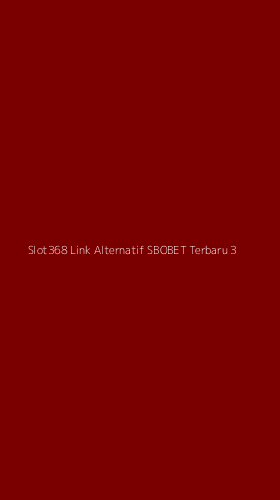 Tampilan Antarmuka Aplikasi Slot368 Link Alternatif Sbobet Terbaru - 3