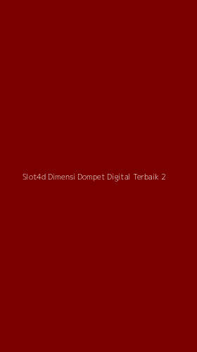 Tampilan Antarmuka Aplikasi Slot4d Dimensi Dompet Digital Terbaik - 2