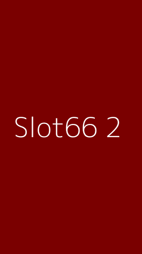 Tampilan Antarmuka Aplikasi Slot66 - 2