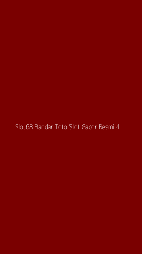 Tampilan Antarmuka Aplikasi Slot68 Bandar Toto Slot Gacor Resmi - 4