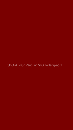 Tampilan Antarmuka Aplikasi Slot69 Login Panduan Seo Terlengkap - 3