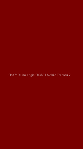 Tampilan Antarmuka Aplikasi Slot710 Link Login Sbobet Mobile Terbaru - 2