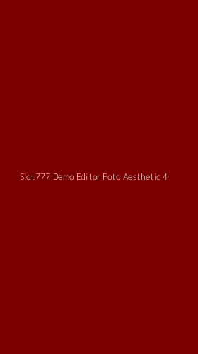 Tampilan Antarmuka Aplikasi Slot777 Demo Editor Foto Aesthetic - 4
