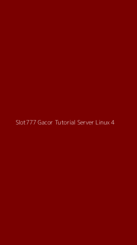 Tampilan Antarmuka Aplikasi Slot777 Gacor Tutorial Server Linux - 4