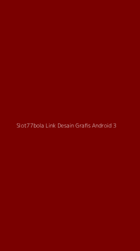 Tampilan Antarmuka Aplikasi Slot77bola Link Desain Grafis Android - 3
