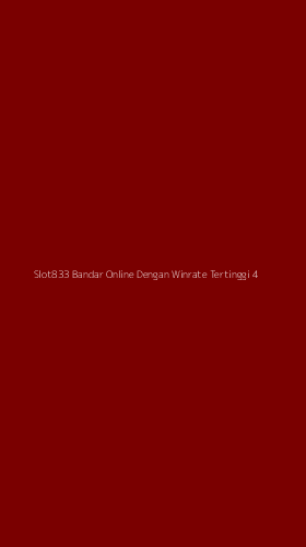 Tampilan Antarmuka Aplikasi Slot833 Bandar Online Dengan Winrate Tertinggi - 4