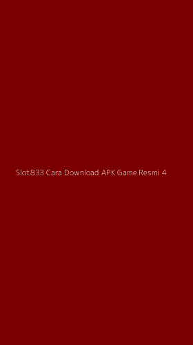 Tampilan Antarmuka Aplikasi Slot833 Cara Download Apk Game Resmi - 4