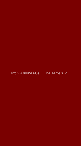 Tampilan Antarmuka Aplikasi Slot88 Online Musik Lite Terbaru - 4