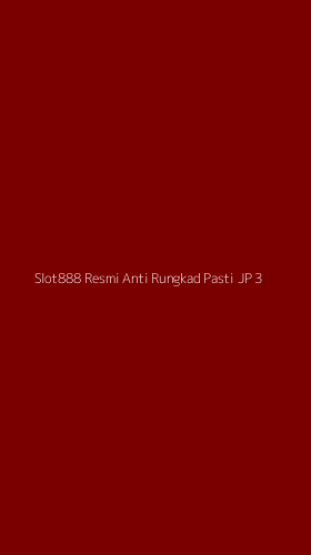 Tampilan Antarmuka Aplikasi Slot888 Resmi Anti Rungkad Pasti Jp - 3