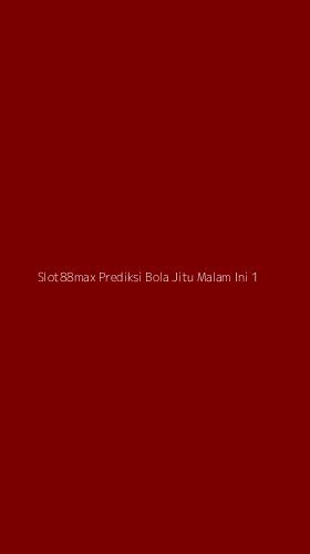 Tampilan Antarmuka Aplikasi Slot88max Prediksi Bola Jitu Malam Ini - 1