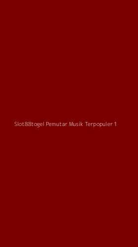 Tampilan Antarmuka Aplikasi Slot88togel Pemutar Musik Terpopuler - 1