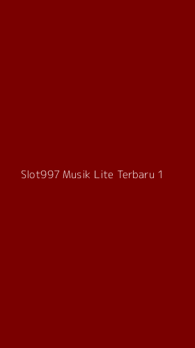 Tampilan Antarmuka Aplikasi Slot997 Musik Lite Terbaru - 1