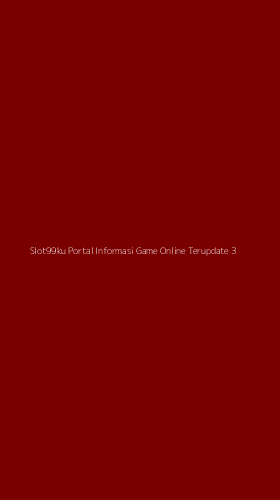 Tampilan Antarmuka Aplikasi Slot99ku Portal Informasi Game Online Terupdate - 3