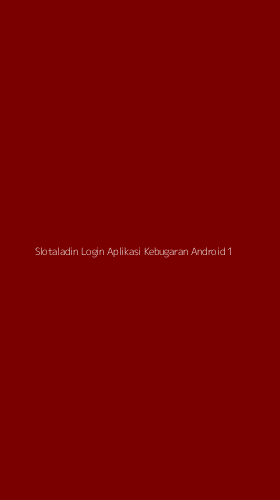 Tampilan Antarmuka Aplikasi Slotaladin Login Aplikasi Kebugaran Android - 1