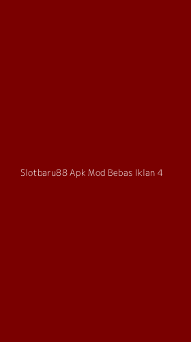 Tampilan Antarmuka Aplikasi Slotbaru88 Apk Mod Bebas Iklan - 4