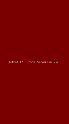 Tampilan Antarmuka Aplikasi Slotbet365 Tutorial Server Linux - 4